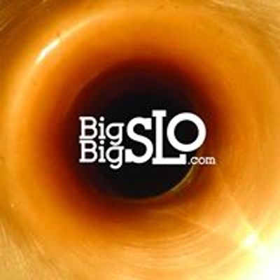 BIG, BIG SLO