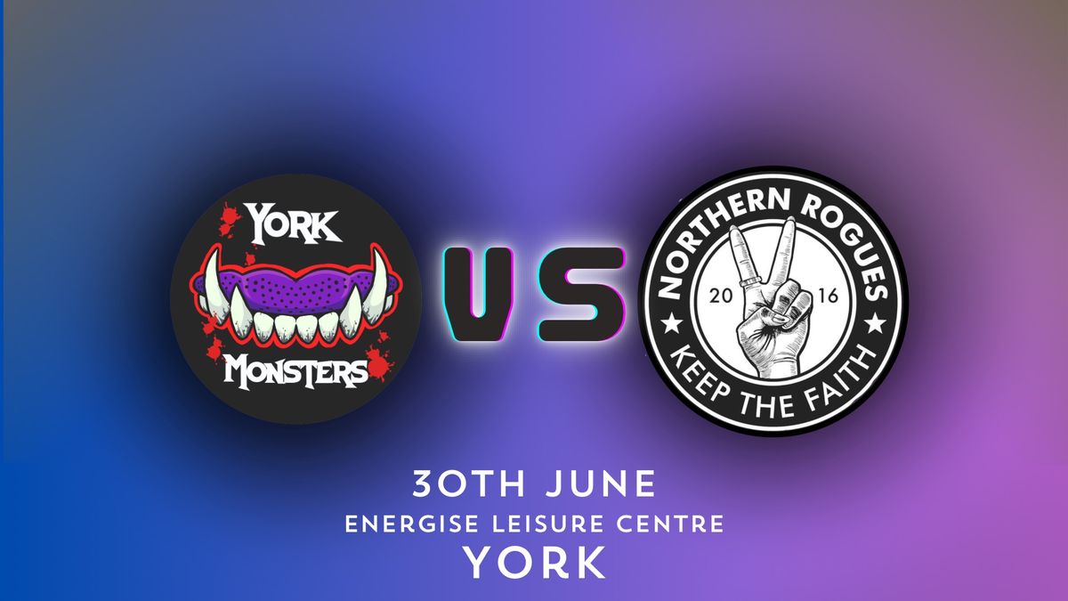 York Monsters Vs Northern Rogues