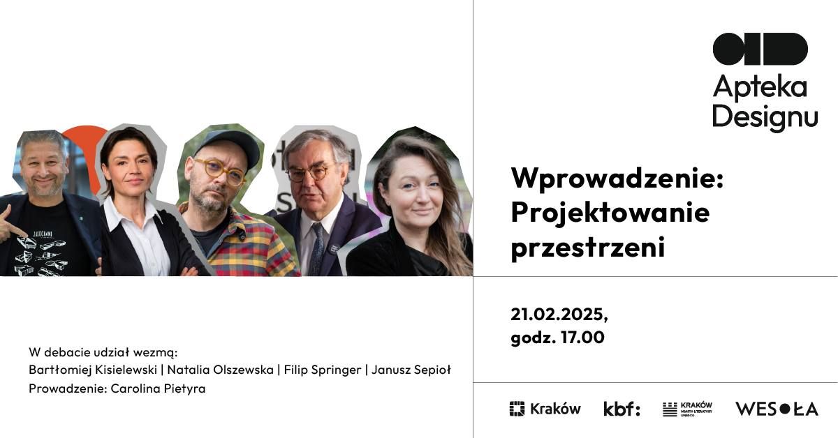 Projektowanie przestrzeni: Filip Springer, Natalia Olszewska, Bart\u0142omiej Kisielewski, Janusz Sepio\u0142