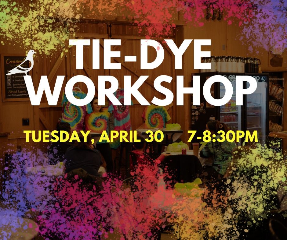 Tie-Dye Workshop!