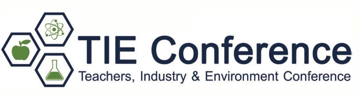 31st Annual Teachers, Industry and Environment (TIE) Conference