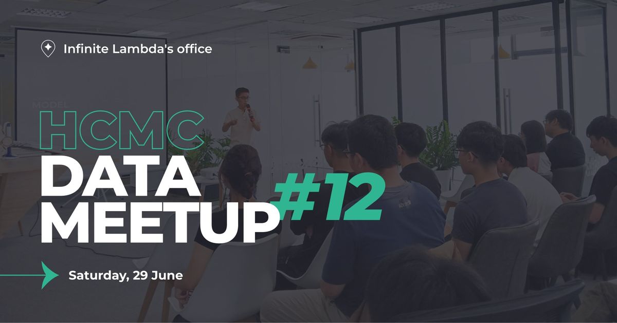 HCMC Data Meetup #12