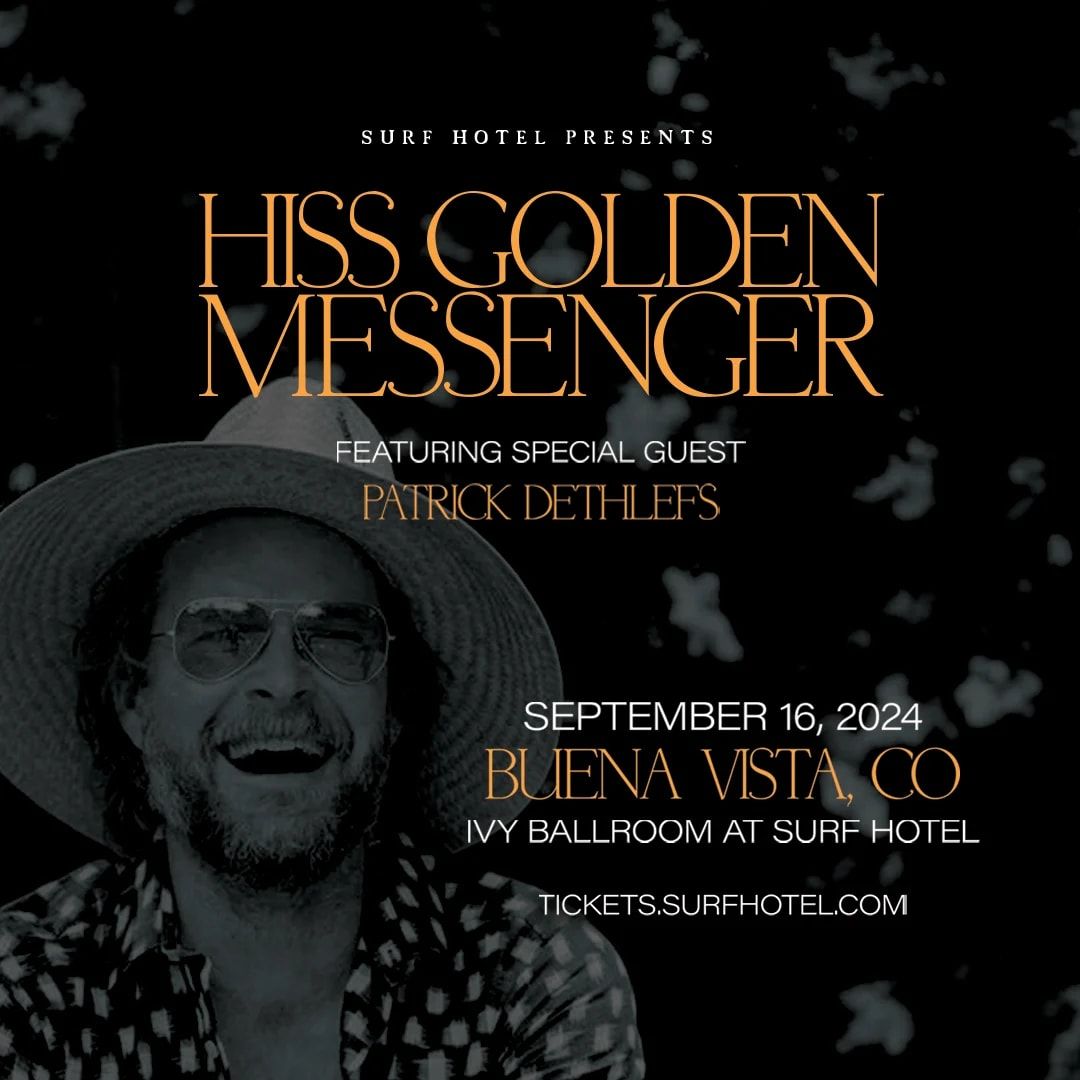 Hiss Golden Messenger at Boettcher Hall