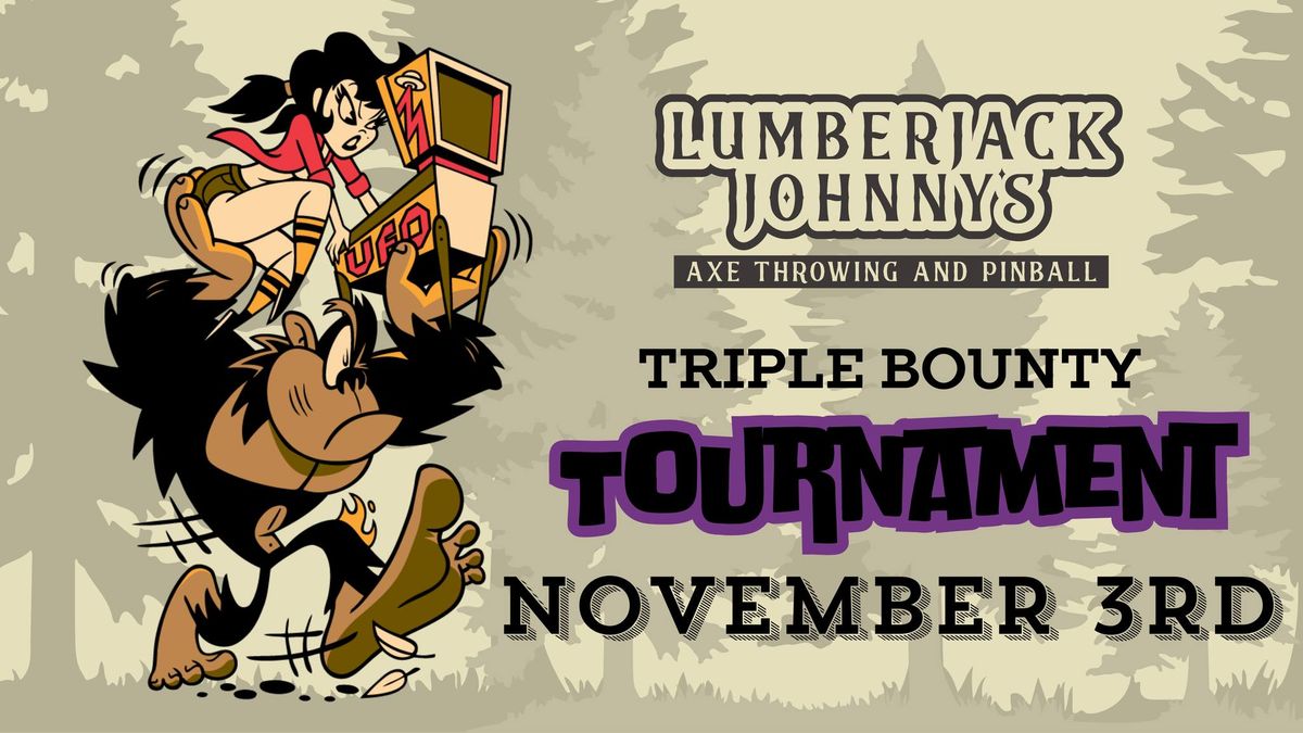 Lumberjack Triple Bounty Pinball Tournament