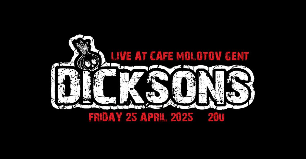 DICKSONS LIVE @ CAFE MOLOTOV (GENT)