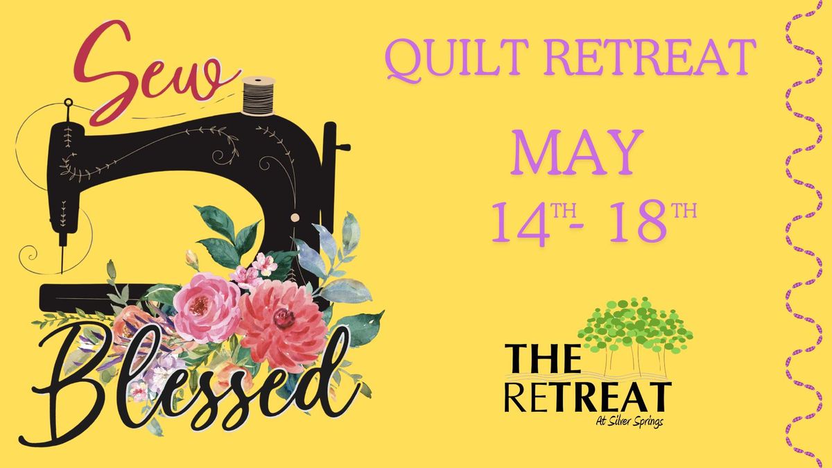 Sew Blessed Quilt Retreat