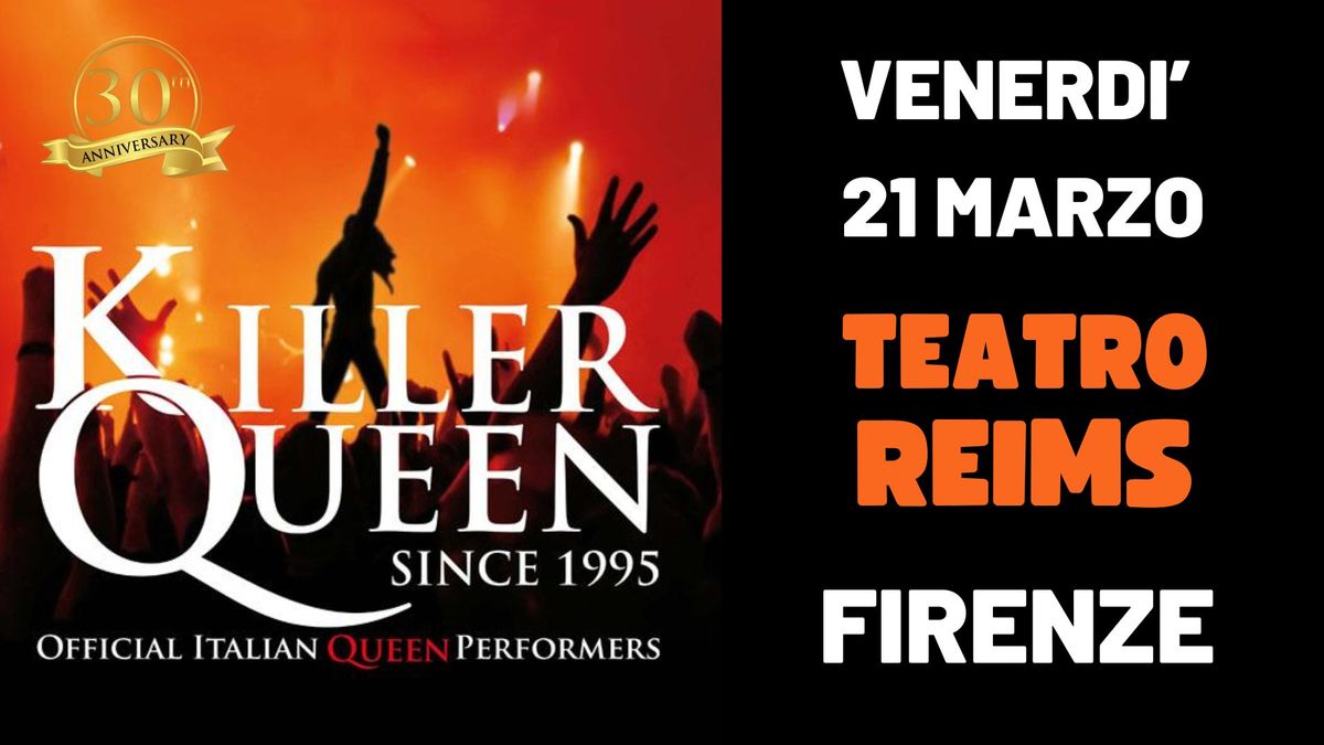 Killer Queen live@Teatro Reims, Firenze