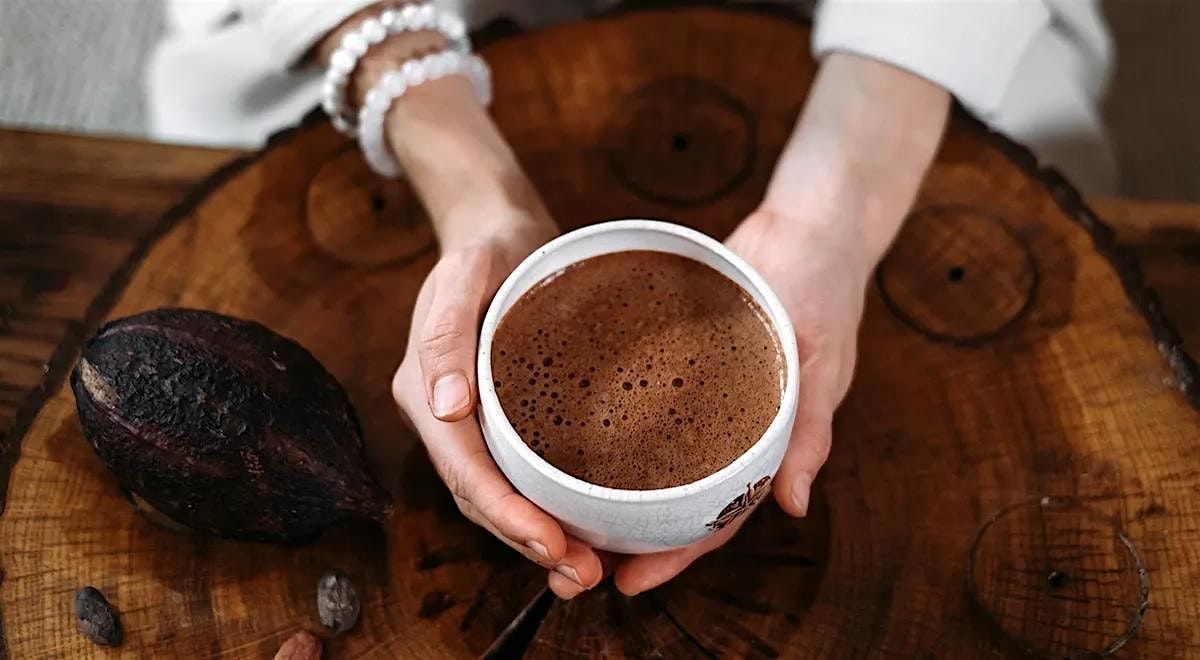 Cacao Ceremony and Somatic Journey into the body