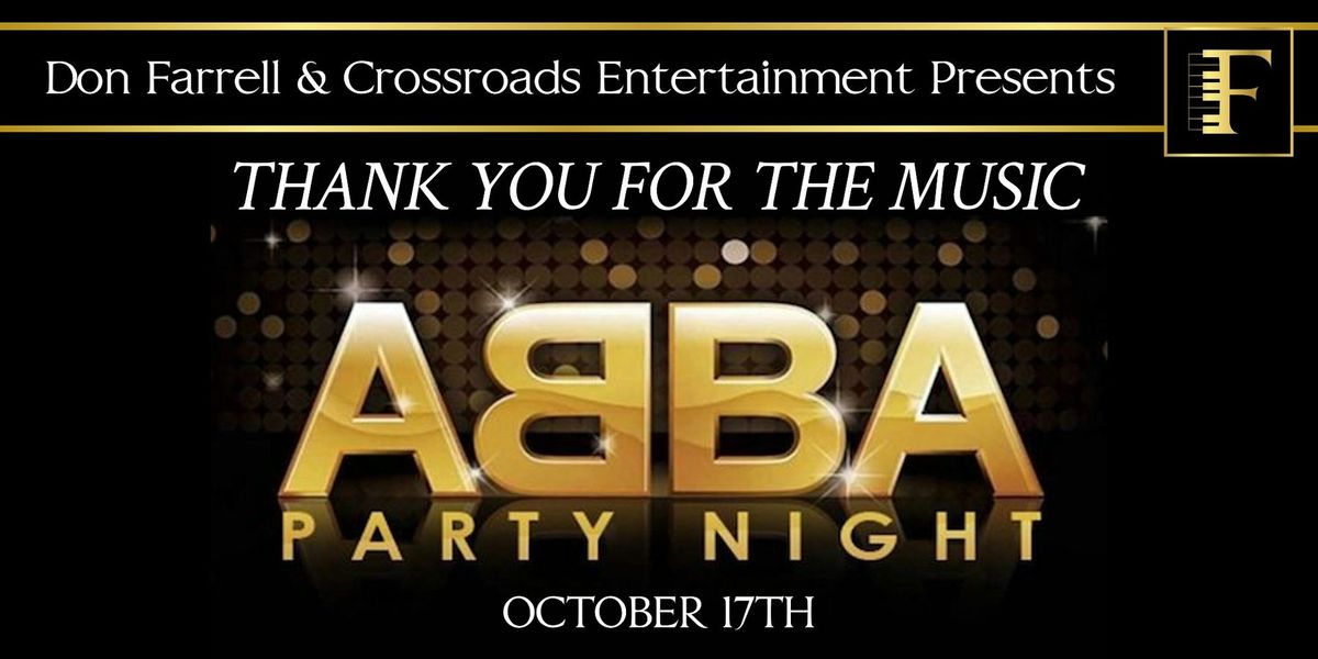 THANK YOU FOR THE MUSIC! An ABBA PARTY