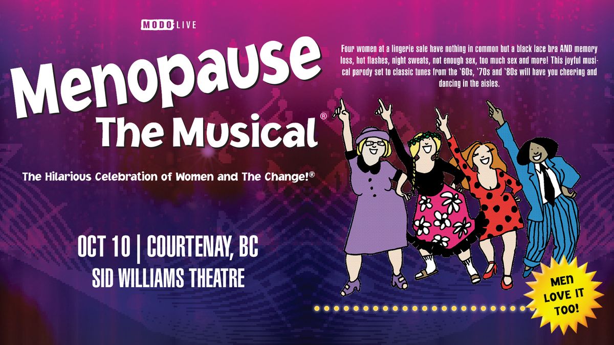 Menopause The Musical - Courtenay 