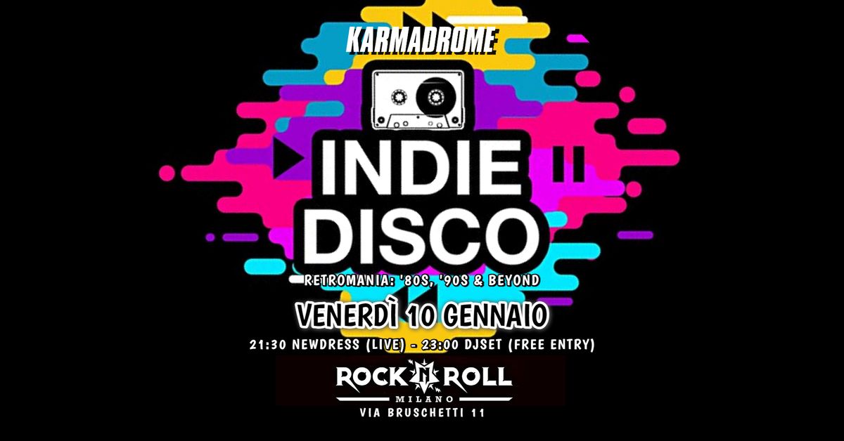 Karmadrome: Indie-Disco @R'n'R Milano [Free Entry]