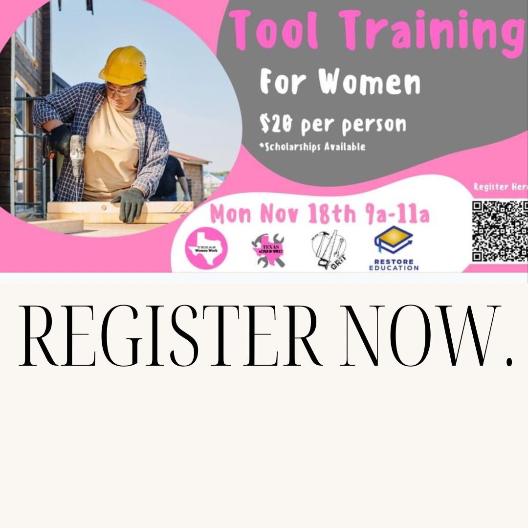 San Antonio, TX - Texas Women in Trades and Girl with Grit Tool Training 