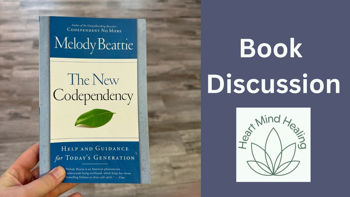 Book Discussion - The New Codependency by Melody Beattie