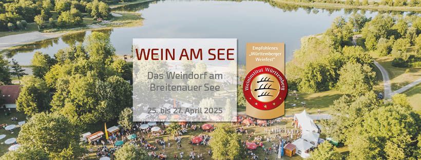 Wein am See - Das Weindorf am Breitenauer See 2025