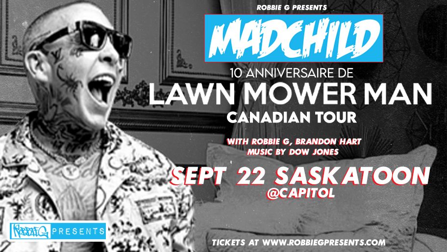 Madchild performs Live in Saskatoon at Capitol with Robbie G!