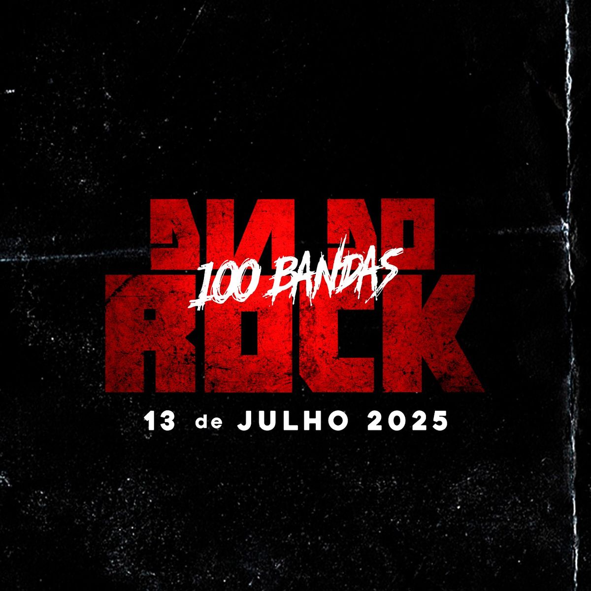 DIA DO ROCK 100 BANDAS - 13 DE JULHO DIA MUNDIAL DO ROCK