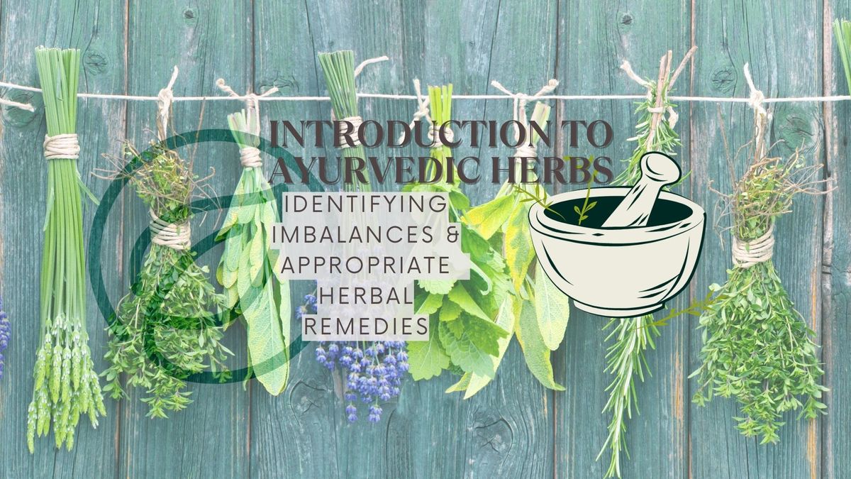 Introduction to Ayurvedic Herbs
