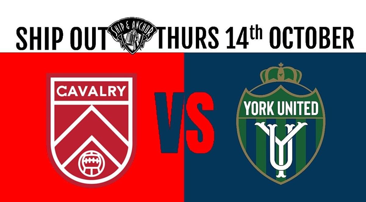 CAVALRY FC vs YORK UNITED, Ship