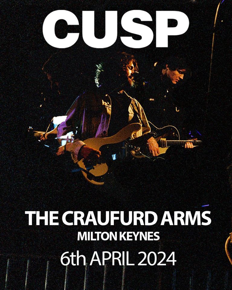 CUSP | The Craufurd Arms, MK