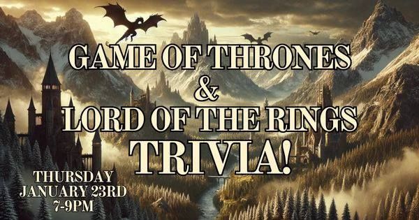 GAME OF THRONES & LORD OF THE RINGS TRIVIA - Gypsy Distillery