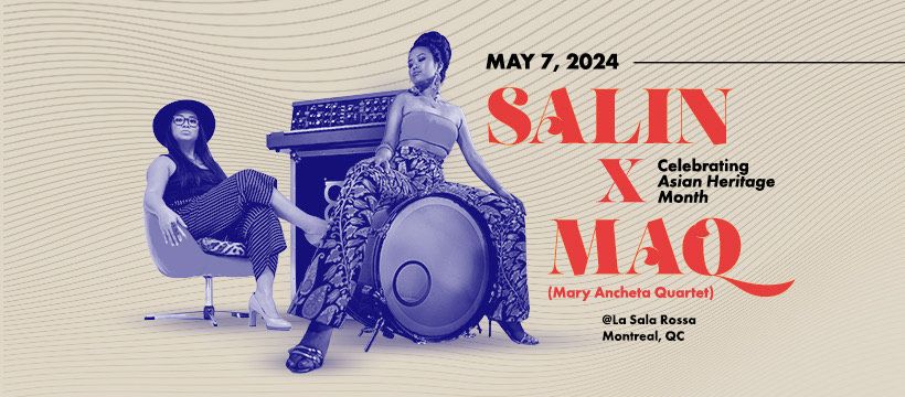 Celebrating Asian Heritage Month: Salin x Mary Ancheta Quartet Live in Montreal