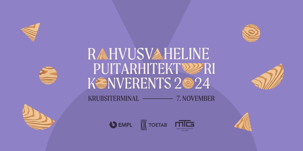 Rahvusvaheline puitarhitektuuri konverents 2024