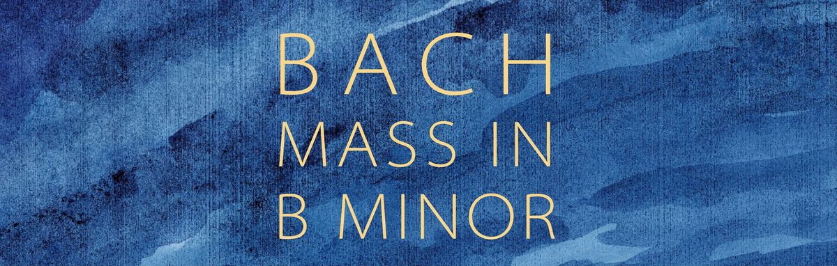 Bach: Mass in B Minor - Choir of The Queen's College, Oxford & Academy of Ancient Music