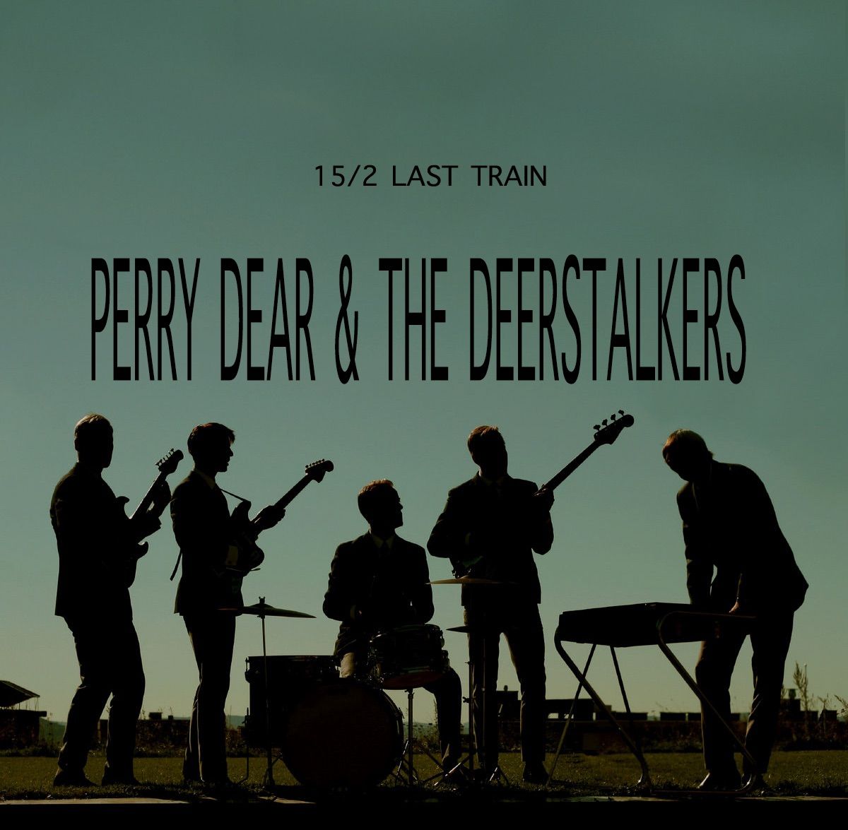 PERRY DEAR & THE DEER HUSTLERS 