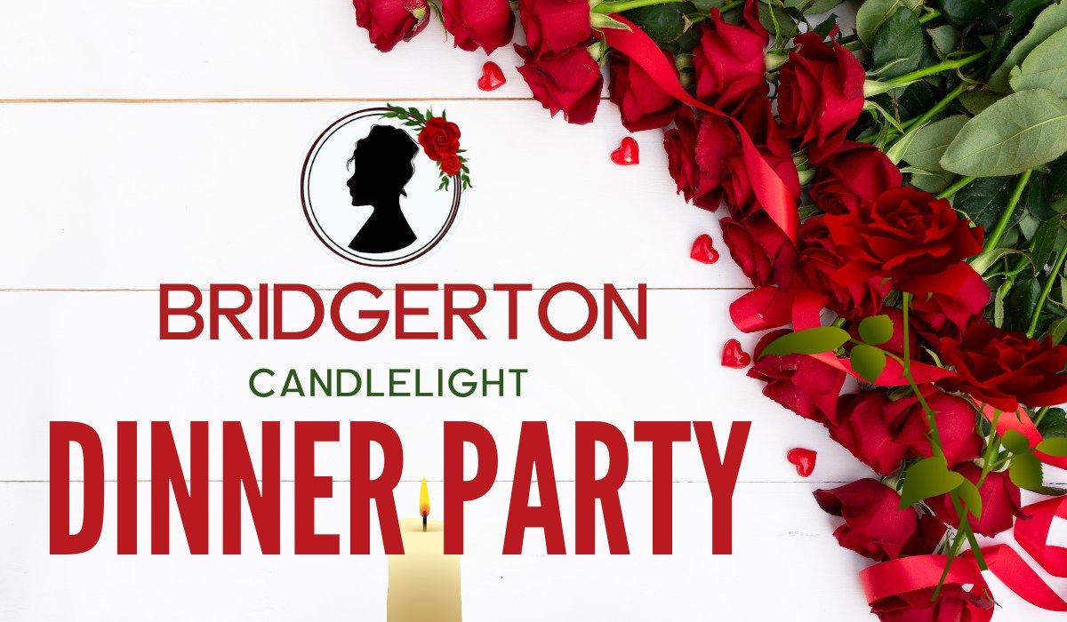 Love is in the Air: A Bridgerton Candlelight Dinner Party