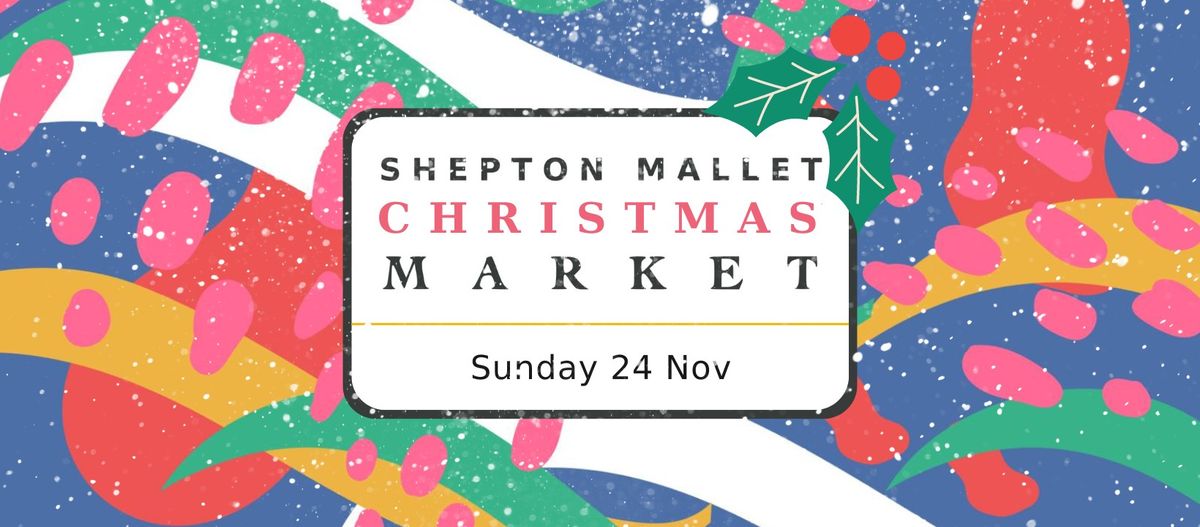 Shepton Mallet Christmas Market