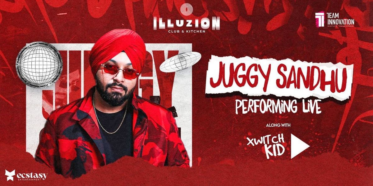 Illuzion Fridays Ft. Juggy Sandhu