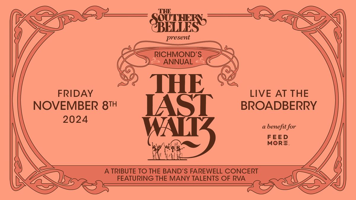 The Southern Belles - RVA's Last Waltz at The Broadberry 11\/8\/24