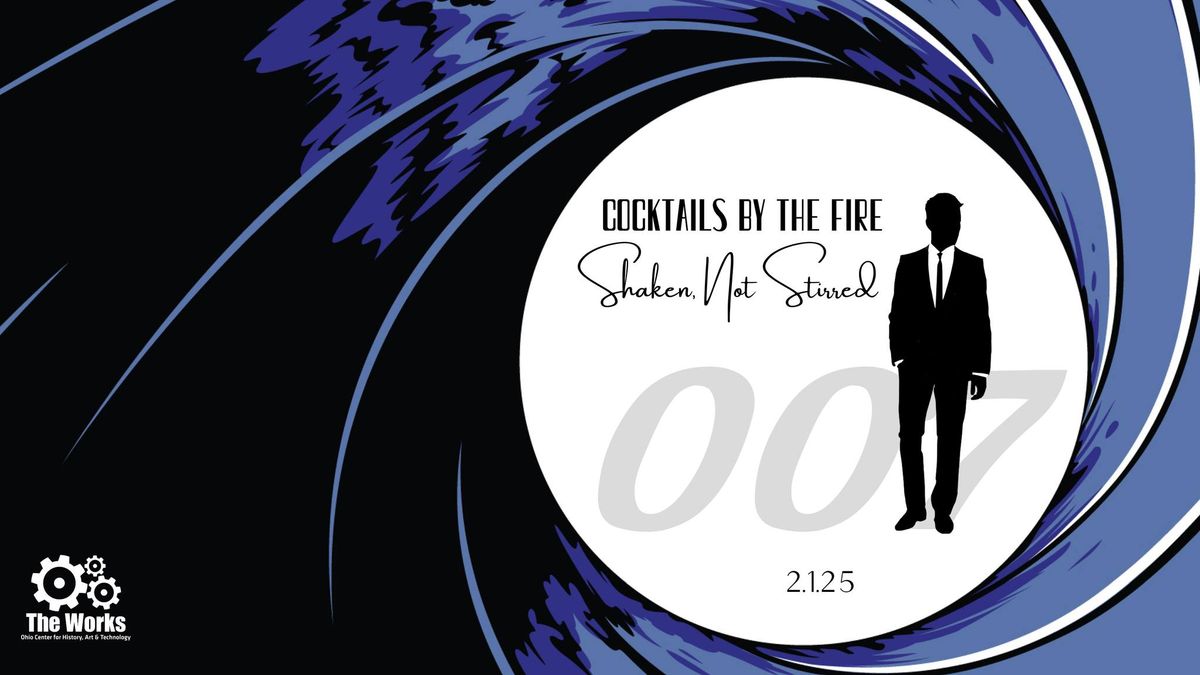 Cocktails by the Fire: Shaken, Not Stirred - 007 Advance Ticket Deal ends 11.30!