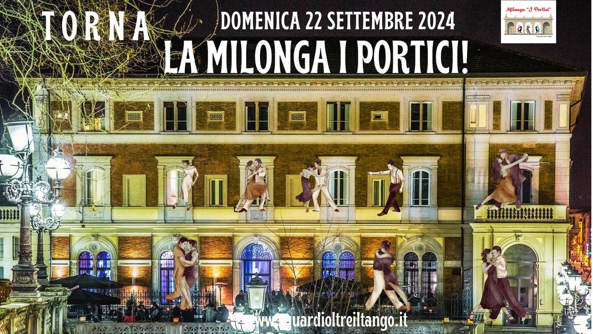 Riapre la storica Milonga I Portici! Dj Felisatti! Ospite Pablo Tegli!