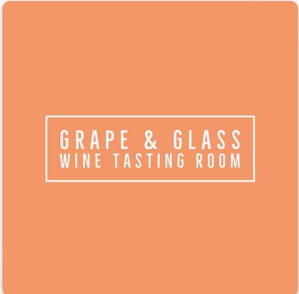 Grape & Glass Wine Tasting Room - Grand Opening
