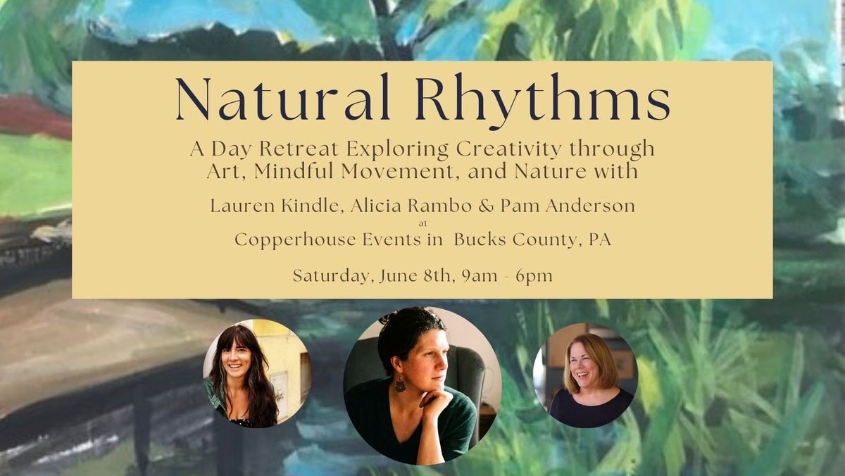 Natural Rhythms: A Day Retreat Exploring Creativity through Art, Mindful Movement, and Nature