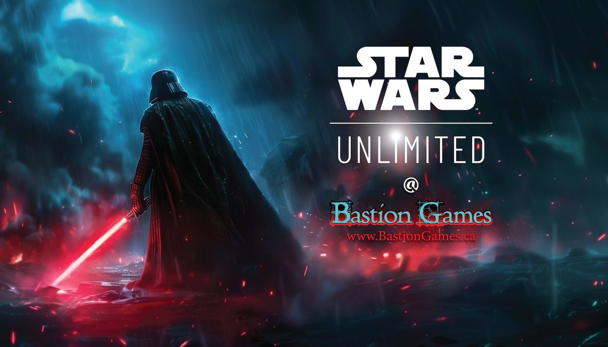 Bastion Games Star Wars Unlimited Night!