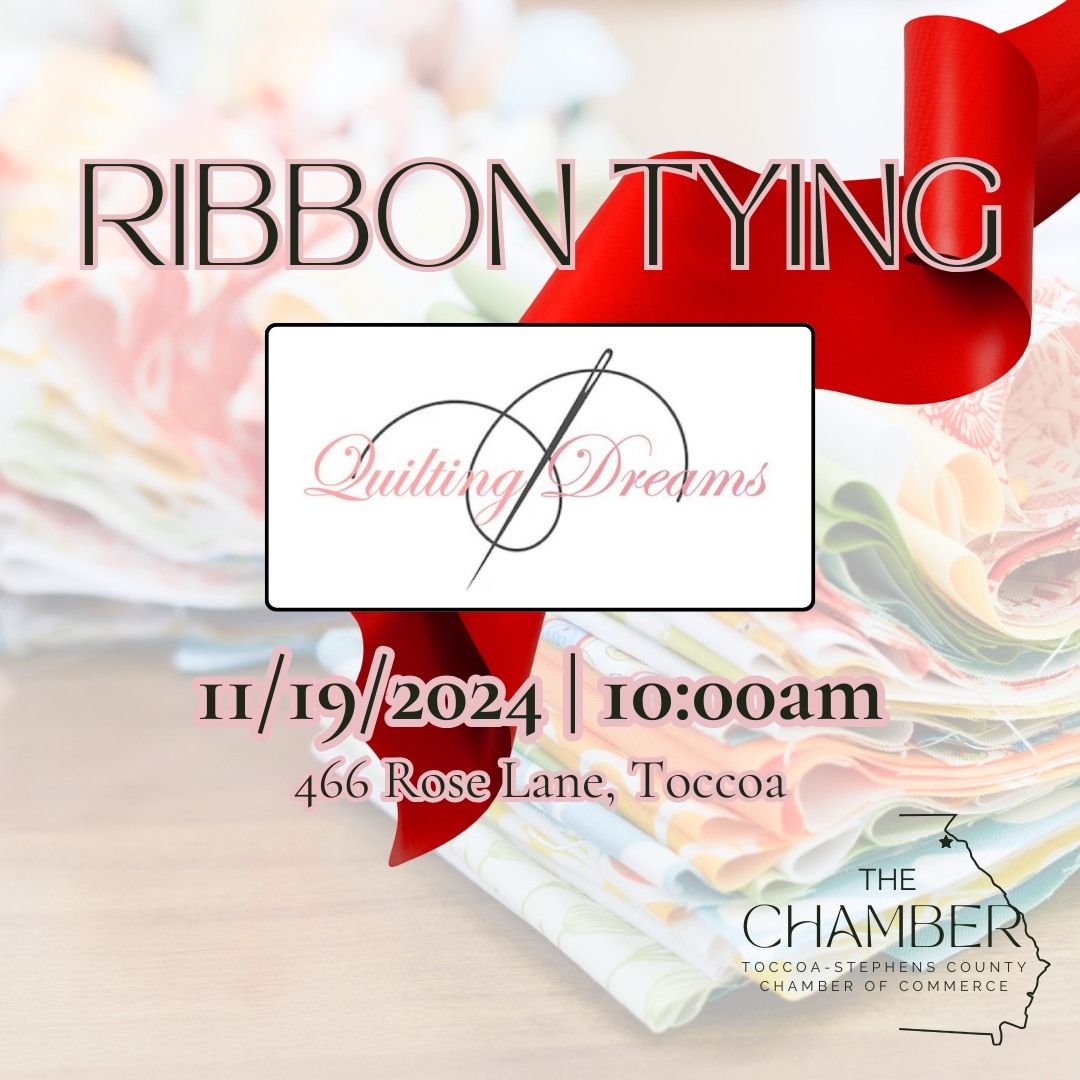 Chamber Ribbon Tying: Quilting Dreams