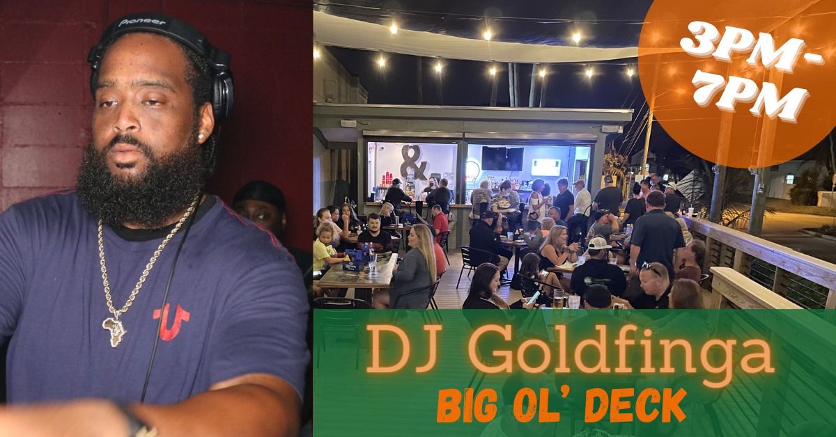 DJ Goldfinga on the Big Ol' Deck