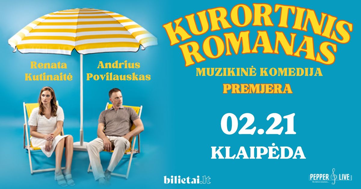 Spektaklis "Kurortinis romanas" | Klaip\u0117da