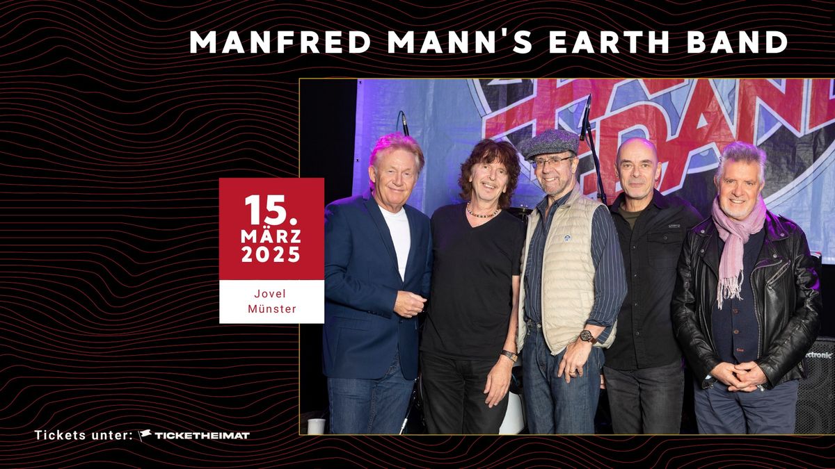 Manfred Mann's Earth Band \u2022 15.03.2025 \u2022 Jovel M\u00fcnster