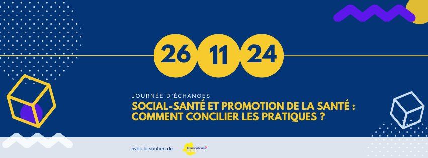 "Social-Sant\u00e9 et Promotion de la Sant\u00e9 : comment concilier les pratiques?"