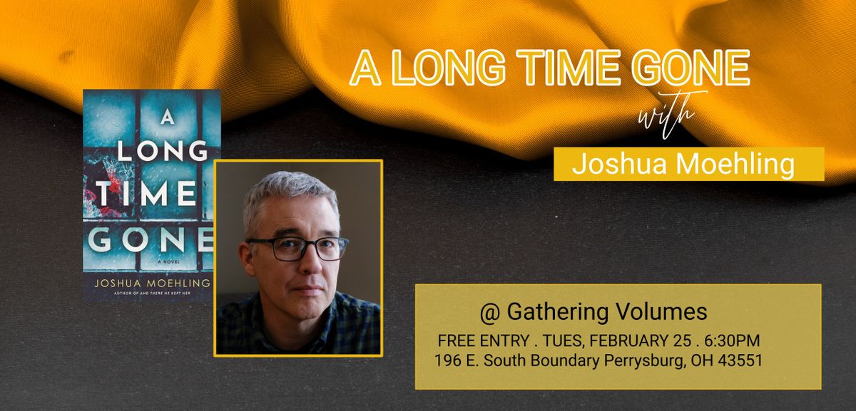 Joshua Moehling - A Long Time Gone