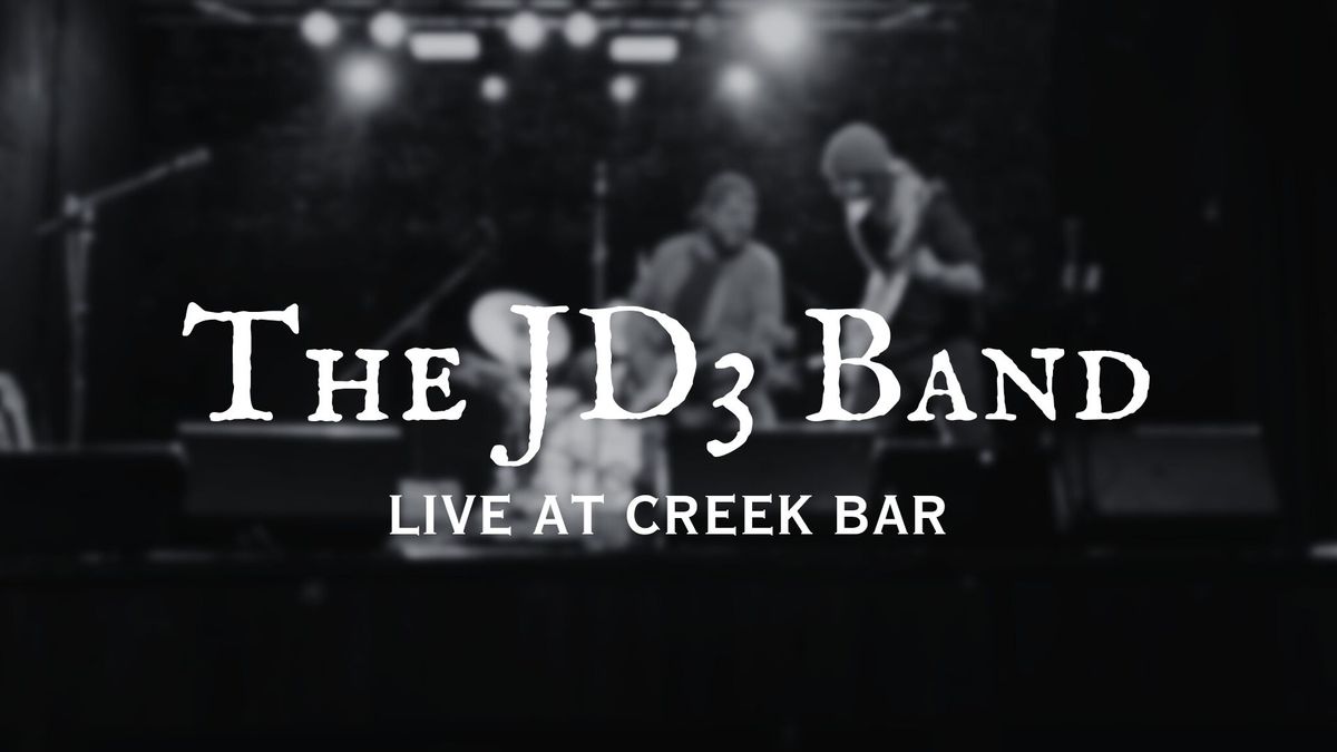 The JD3 Band LIVE at The Creek