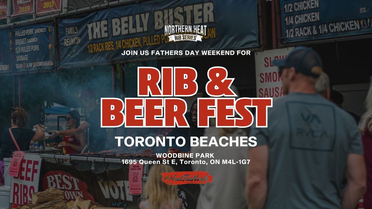Toronto Beaches Rib & Beer Fest 