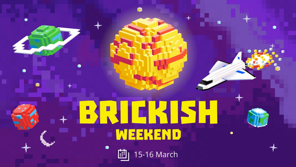 Brickish Weekend