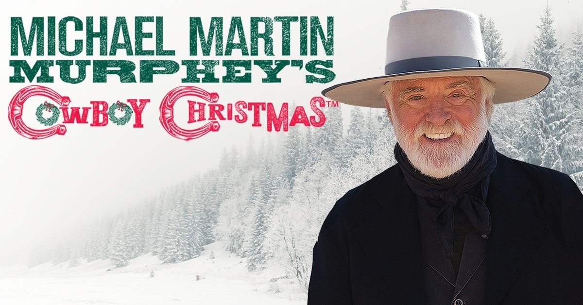 Michael Martin Murphey's Cowboy Christmas