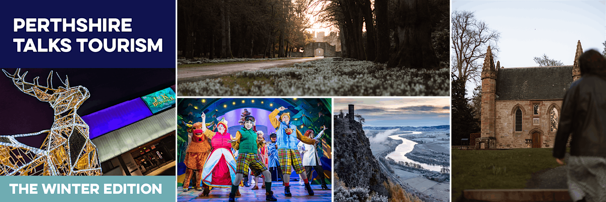 Perthshire Talks Tourism. Winter Edition