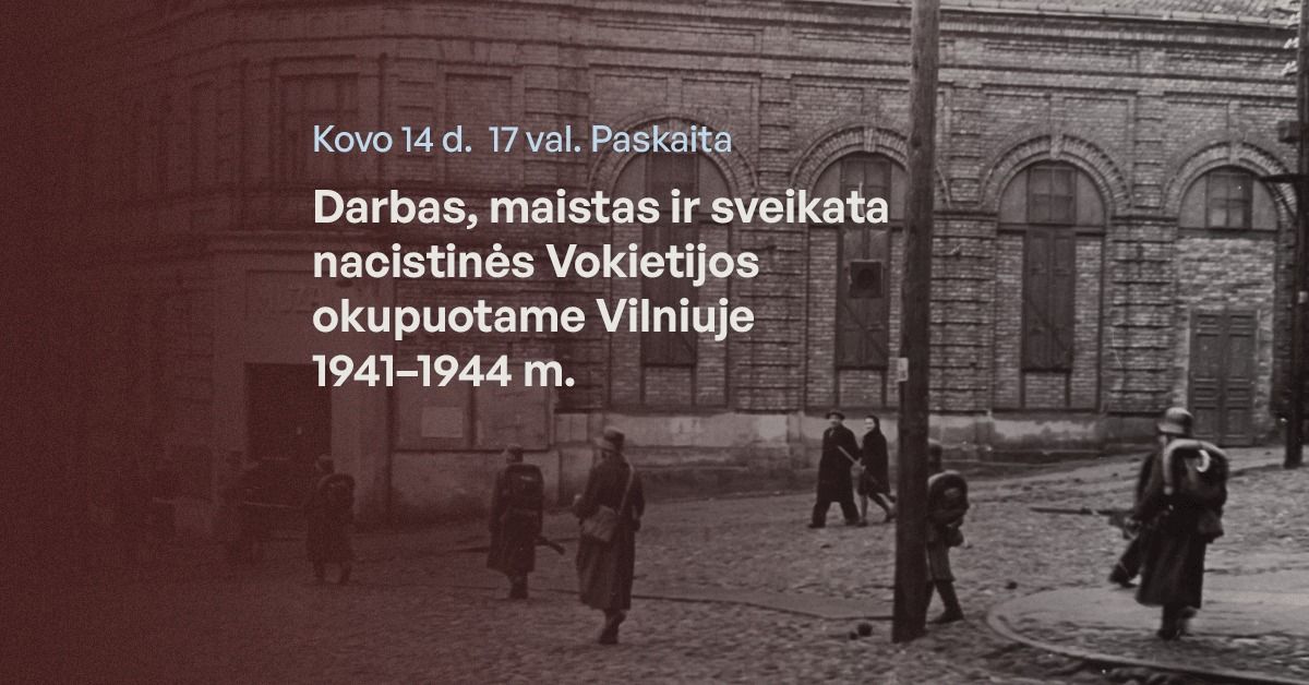 Paskaita apie Vilniaus kasdienyb\u0119 || pasaulinio karo metais su dr. Mantu \u0160ik\u0161nianu