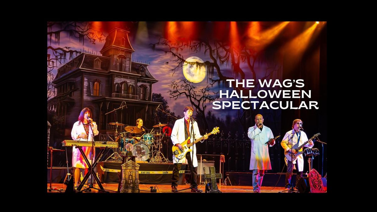 The Wag's Halloween Spectacular at The Strand!